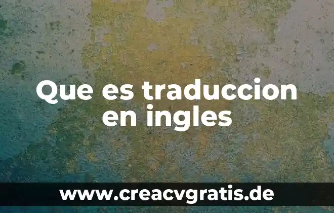 Que es un asalto traducción en ingles 4 Que es traduccion en ingles