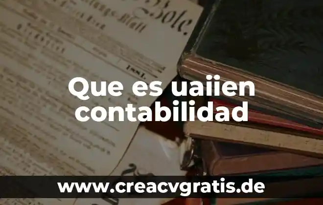 Que es una comision en la contabilidad 3 Que es uaiien contabilidad