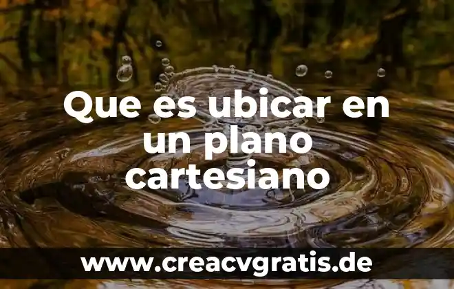 Que es un climatizado en un plano arquitectonico 4 Que es ubicar en un plano cartesiano