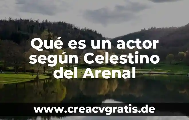 Qué es el dinero según József Robert 3 Qué es un actor según Celestino del Arenal
