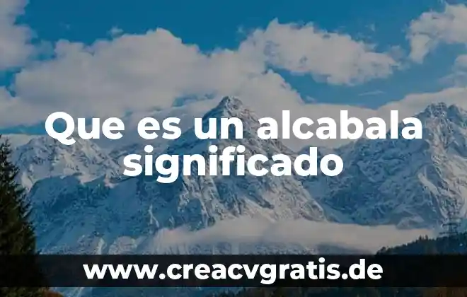 Que es inferir significado en derecho 5 Que es un alcabala significado