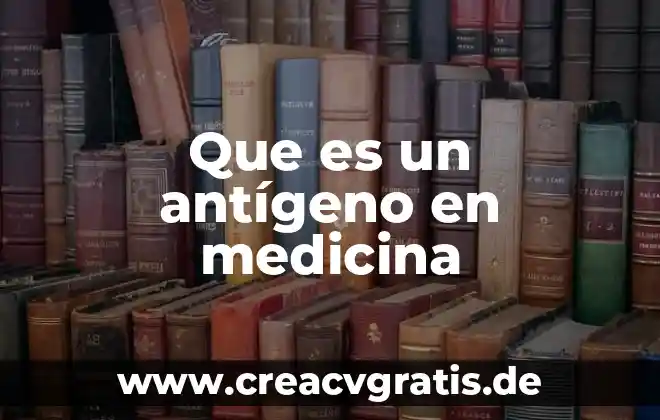 Qué es DHE en medicina 3 Que es un antígeno en medicina