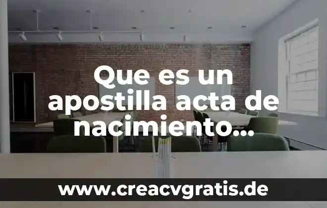 Que es el acta de nacimiento articulo de dugh 6 Que es un apostilla acta de nacimiento mexico