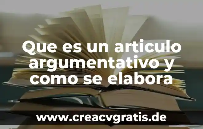 Qué es la antítesis en un texto argumentativo 5 Que es un articulo argumentativo y como se elabora