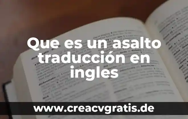 Que es traduccion en genetica humana 3 Que es un asalto traducción en ingles