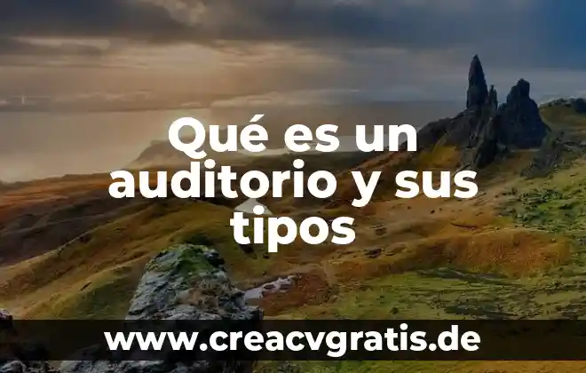 Doctorado en psicología que es 6 Qué es un auditorio y sus tipos