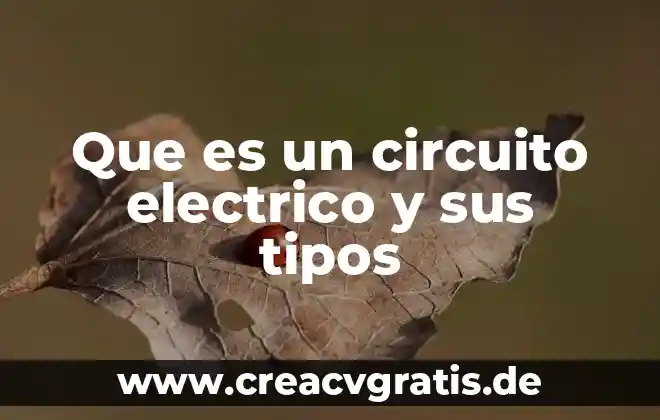 Que es una malla en un circuito electrico 6 Que es un circuito electrico y sus tipos