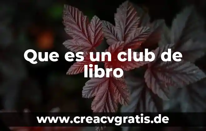 Que es el tema de un libro 5 Que es un club de libro