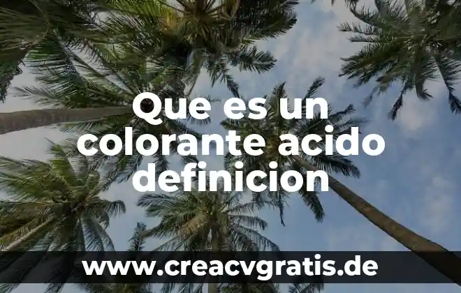 Qué es intruso definición y significado 8 Que es un colorante acido definicion