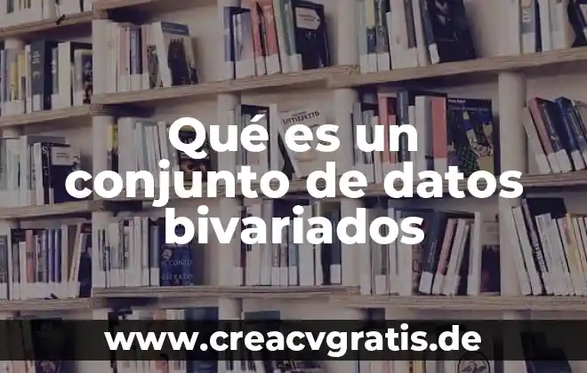 Animal que es ovíparo y mamífero 4 Qué es un conjunto de datos bivariados