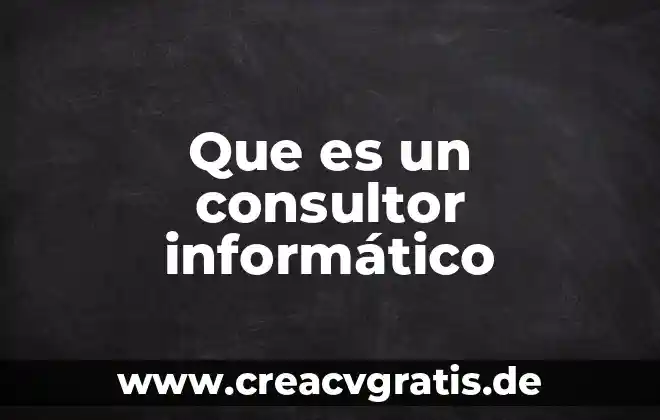 Que es un gusano informatico resumen 3 Que es un consultor informático