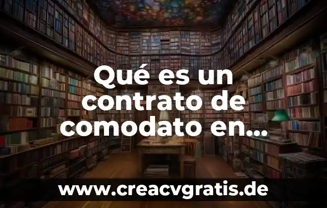 Qué es la lesión del contrato 8 Qué es un contrato de comodato en México
