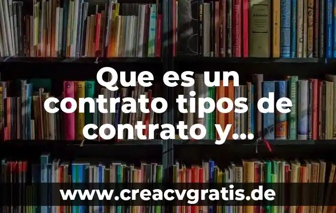 Qué es un coma y ejemplos 6 Que es un contrato tipos de contrato y ejemplos