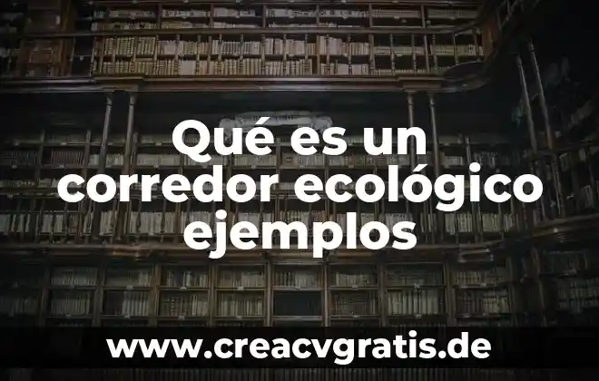 Qué es seudónimo y ejemplos 8 Qué es un corredor ecológico ejemplos
