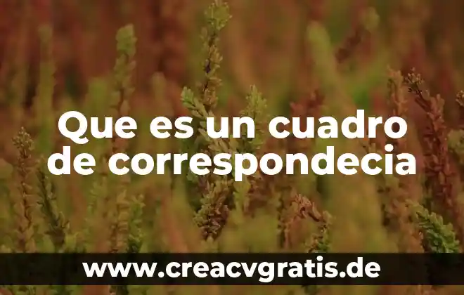 Que es un cuadro comparativo ppt 3 Que es un cuadro de correspondecia
