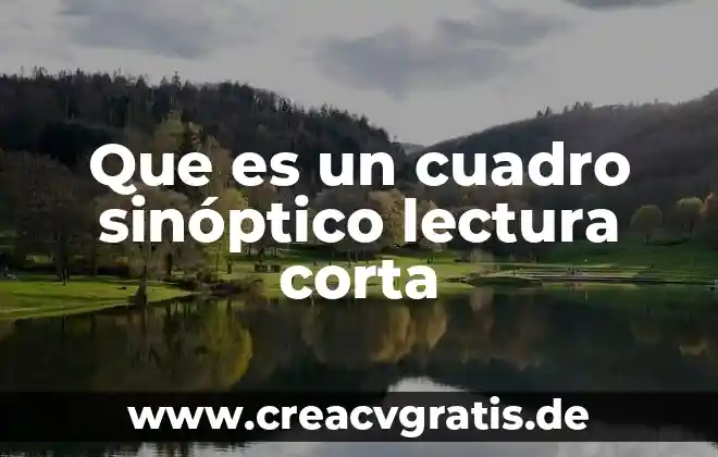 Qué es un cuadro sinóptico sobre informática 4 Que es un cuadro sinóptico lectura corta