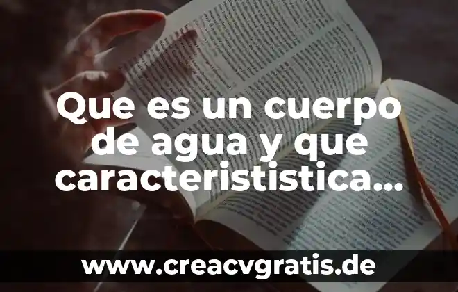 Qué es el co2 libre en agua 7 Que es un cuerpo de agua y que caracterististica tienen