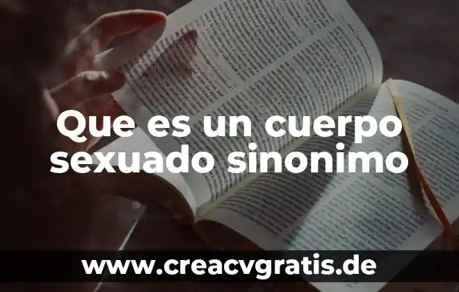 Que es la transversalidad es sinonimo de relacion 6 Que es un cuerpo sexuado sinonimo