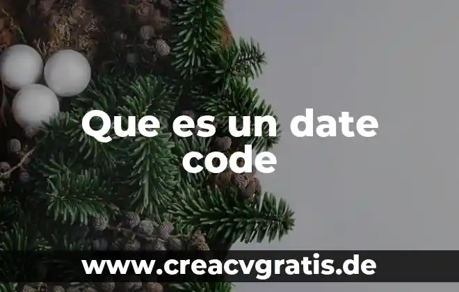 Qué es blind date 4 Que es un date code