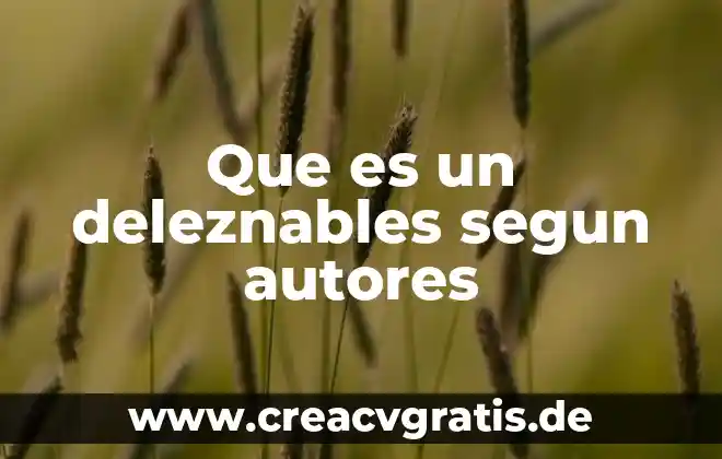 Que es cadena de suministro segun autores modernos 5 Que es un deleznables segun autores