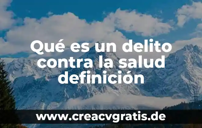 De que es el partido de mexico contra chile 5 Qué es un delito contra la salud definición