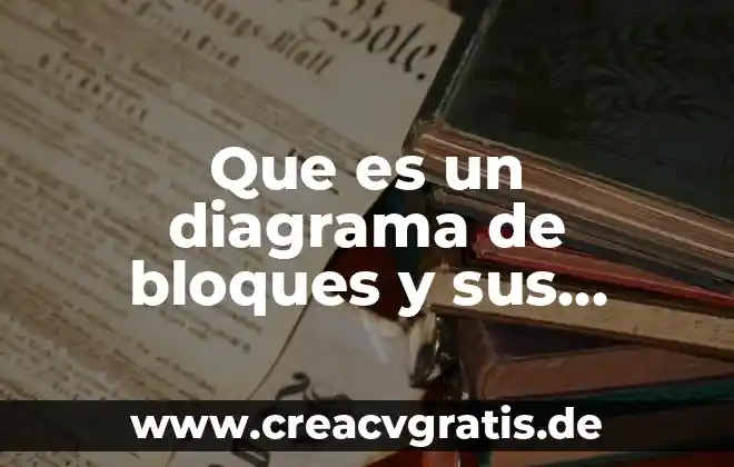 Qué es un diagrama significado 8 Que es un diagrama de bloques y sus simbología