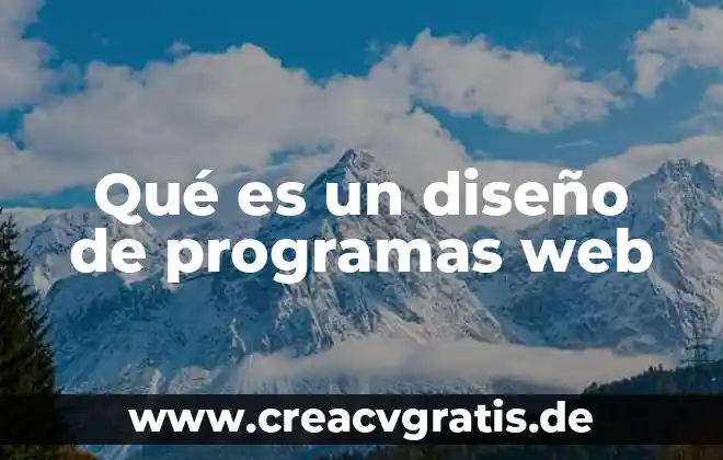 Que es web m 6 Qué es un diseño de programas web
