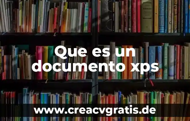 Que es un caracter seriado de un documento 3 Que es un documento xps