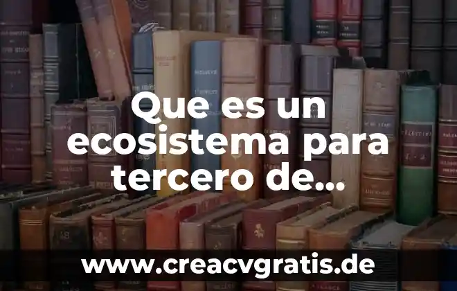 Qué es un múltiplos de un número sexto grado primaria 7 Que es un ecosistema para tercero de primaria
