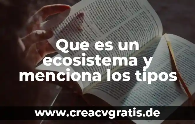 Que es un ecosistema de salud vigilancia epidemiologica 4 Que es un ecosistema y menciona los tipos