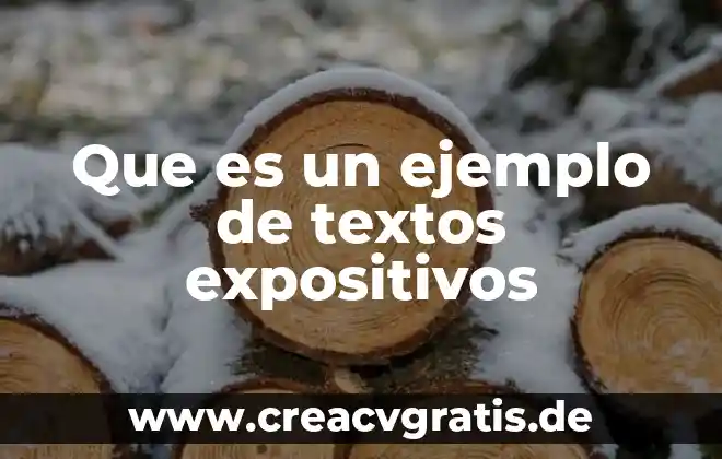 Que es textos historicos clasificacion 5 Que es un ejemplo de textos expositivos