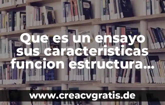 Cuadro febril que es 6 Que es un ensayo sus caracteristicas funcion estructura y tipos