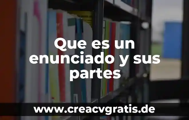 Que es un rumiante y sus partes 3 Que es un enunciado y sus partes