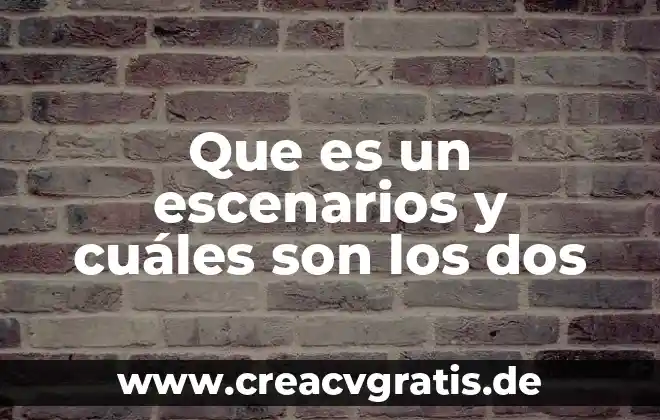 Que es una cabecera municipal y cuales son sus funciones 4 Que es un escenarios y cuáles son los dos