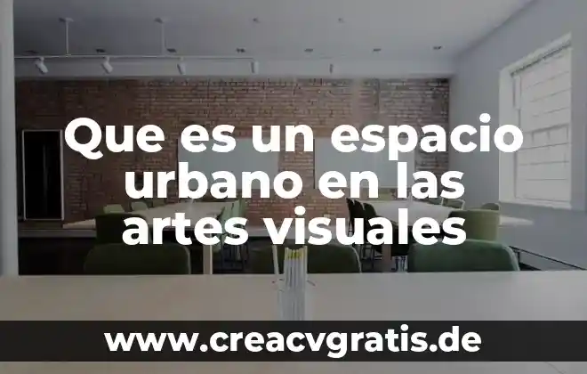 Que es un logotipo en artes 5 Que es un espacio urbano en las artes visuales