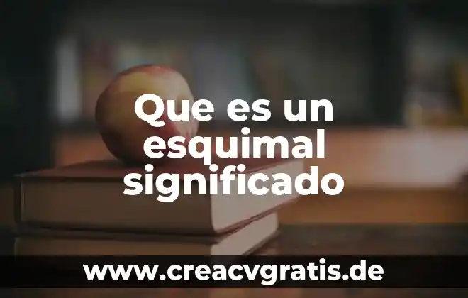 Que es una norma significado 5 Que es un esquimal significado