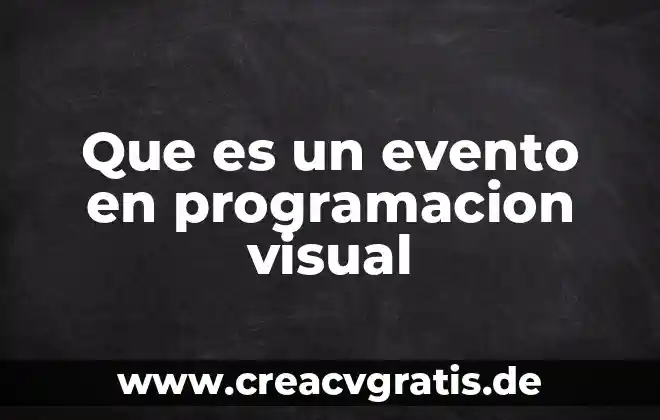 Qué es una abstracción en programación 6 Que es un evento en programacion visual