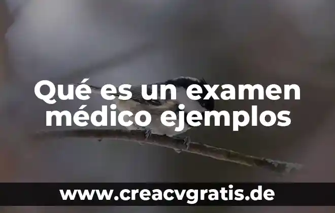 Que es signo ciencias de la salud ejemplos 5 Qué es un examen médico ejemplos