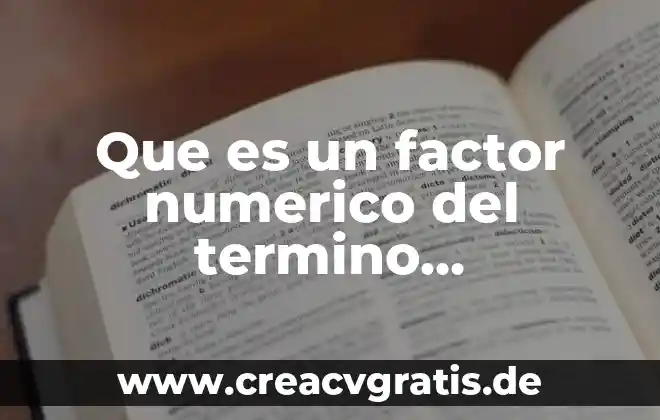 Que es un signo palabras entendibles 3 Que es un factor numerico del termino incluyendo su signo
