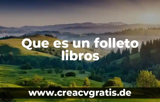 Qué es realidad en libros 8 Que es un folleto libros
