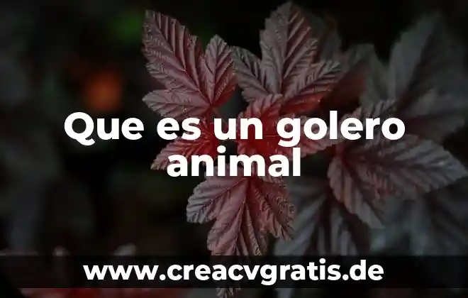 Que es el animal politico pagina 7 Que es un golero animal