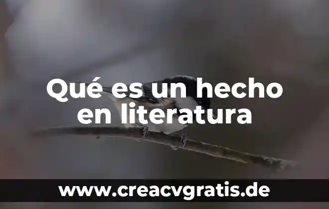 Que es el logotipo hecho en mexico 5 Qué es un hecho en literatura