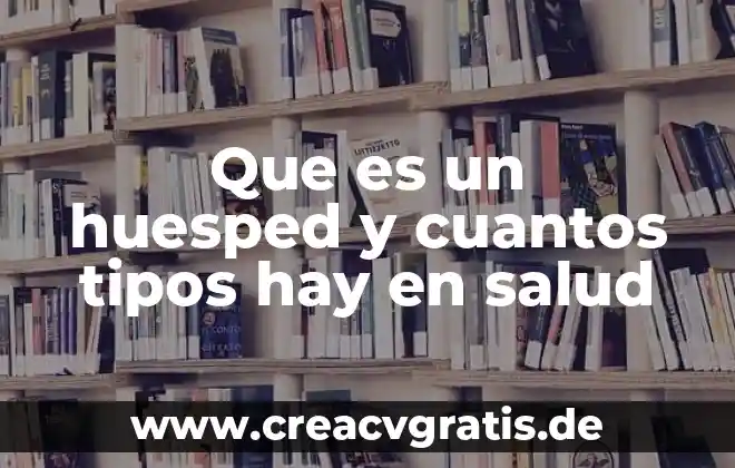 Qué es el estrabismo y cuántos tipos hay 5 Que es un huesped y cuantos tipos hay en salud