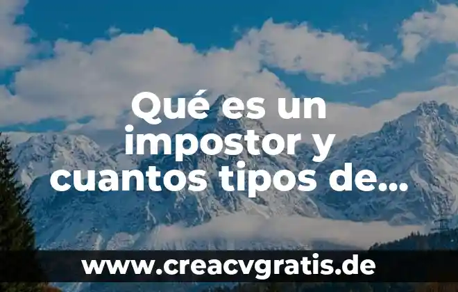 Qué es el estrabismo y cuántos tipos hay 8 Qué es un impostor y cuantos tipos de impostor hay