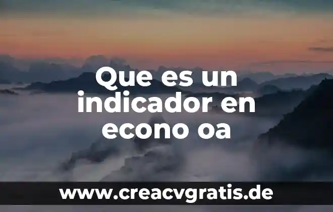 Qué es mapping 3D 360 4 Que es un indicador en econo oa