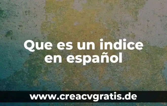 Que es ascendente significado es español 5 Que es un indice en español