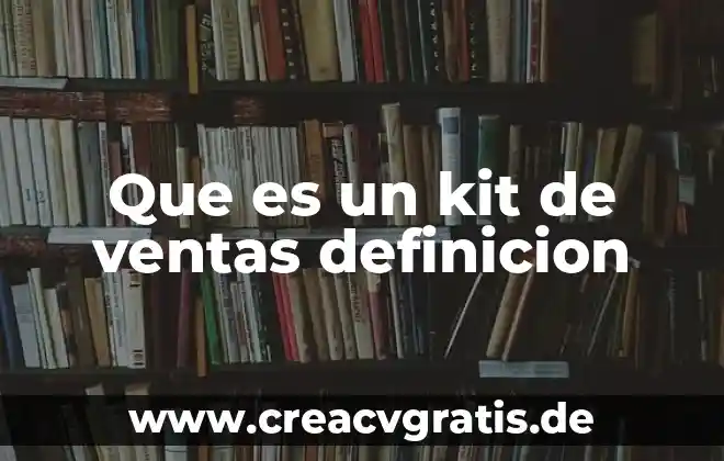 Qué es un rota chamber definición 7 Que es un kit de ventas definicion