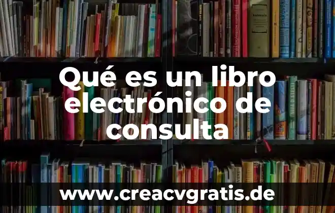 Que es comercio electronico dhl 3 Qué es un libro electrónico de consulta