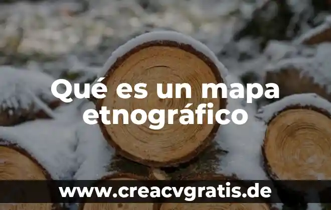 Qué es el número cetano 3 Qué es un mapa etnográfico