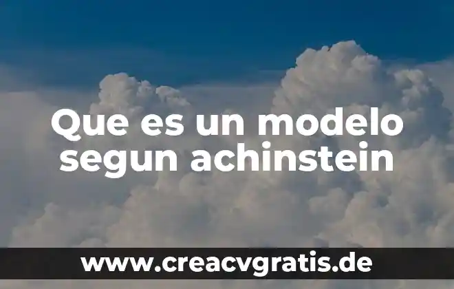 El modelo lineal que es 3 Que es un modelo segun achinstein